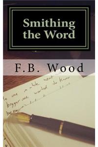 Smithing the Word
