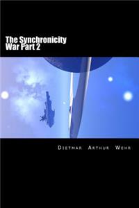 Synchronicity War Part 2