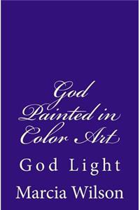 God Painted in Color Art