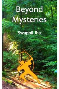 Beyond Mysteries