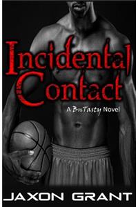 Incidental Contact