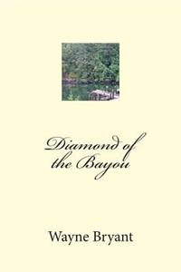 Diamond of the Bayou