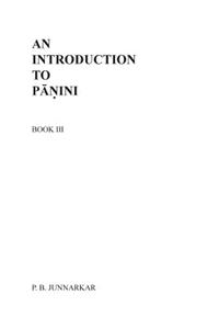 Introduction to Panini - III