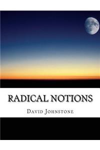 Radical Notions