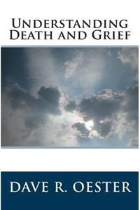 Understanding Death and Grief