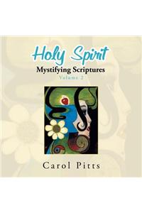 Holy Spirit Mystifying Scriptures
