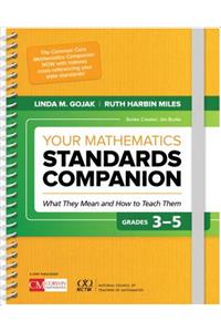 Your Mathematics Standards Companion, Grades 3-5