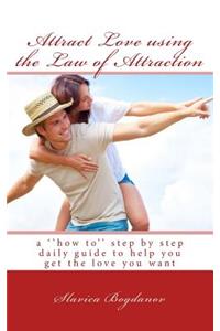 Attract Love using the Law of Attraction