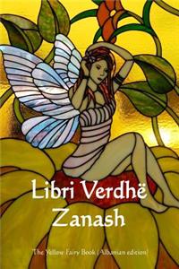 Libri Verdhe Zanash: The Yellow Fairy Book (Albanian Edition)