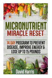 Micronutrient Miracle Reset