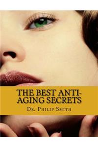 The Best Anti-Aging Secrets