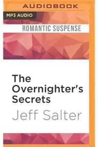 The Overnighter's Secrets