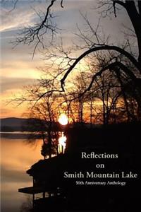 Reflections on Smith Mountain Lake