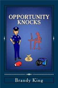 Opportunity Knocks