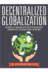 Decentralized Globalization