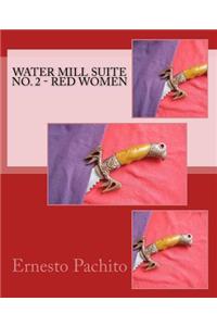 Water Mill Suite No. 2 - Red Women