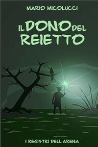 Il Dono del Reietto