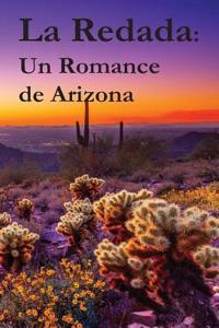 La Redada: Un Romance de Arizona: The Roundup: A Romance of Arizona (Spanish Edition)