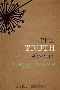 The Truth about Happiness