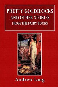 Pretty Goldilocks and Other Stories