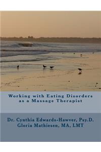 Working with Eating Disorders as a Massage Therapist
