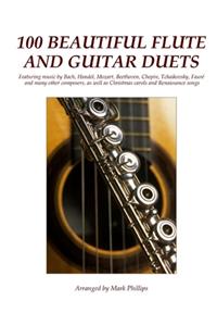 100 Beautiful Flute and Guitar Duets