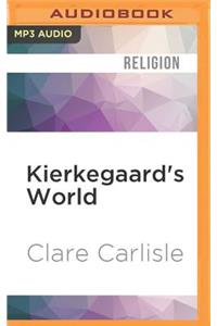 Kierkegaard's World