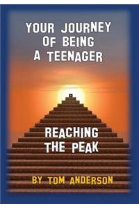 Your Journey Of Being A Teenager - Reaching The Peak