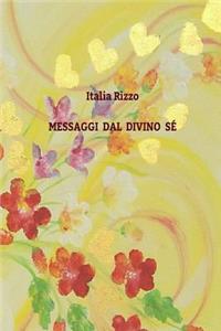 Messaggi dal Divino Se'
