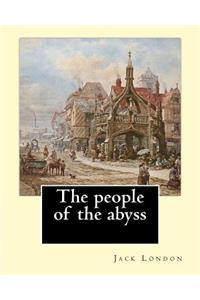 people of the abyss. By