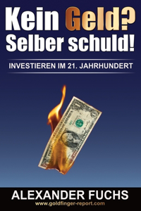 Kein Geld? Selber schuld!
