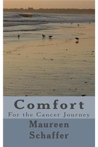 Comfort: For the Cancer Journey