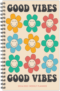 Good Vibes Academic July 2024 - June 2025 6.5 X 8.5 Softcover Planner