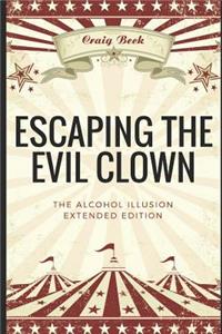 Escaping the Evil Clown