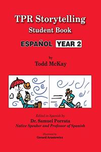 TPR Storytelling Student Book - Spanish Year 2