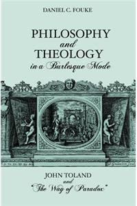 Philosophy and Theology in a Burlesque Mode