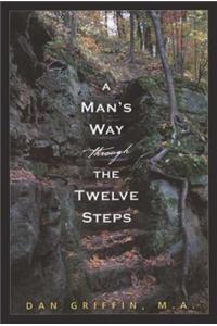 Man's Way Through the Twelve Steps