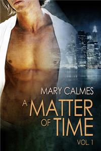 Matter of Time: Vol. 1