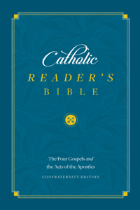 Catholic Reader's Bible: The Gospels