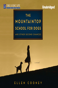 Mountaintop School for Dogs and Other Second Chances