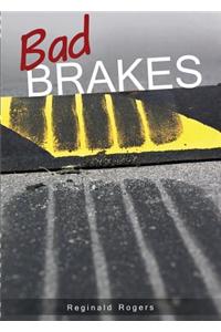 Bad Brakes