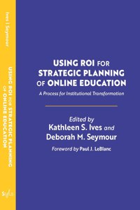 Using ROI for Strategic Planning of Online Education