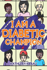 I Am a Diabetic Champion