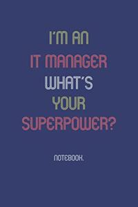 I'm An IT Manager What Is Your Superpower?