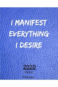I Manifest Everything I Desire