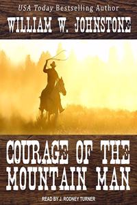 Courage of the Mountain Man Lib/E