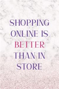 Shopping Online is Better Than In Store
