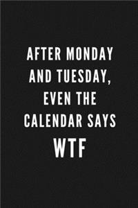 After Monday And Tuesday, Even The Calendar Says WTF