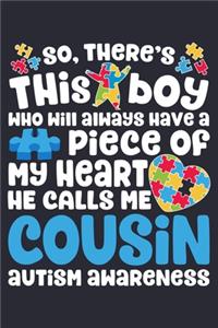 So Theres This Boy Who Will Always Have a Piece of My Heart He Calls Me Cousin Autism Awareness