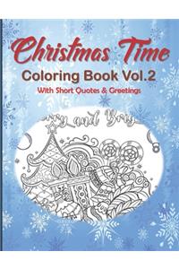 Christmas Time Coloring Book Vol.2 With Short Quotes & Greetings